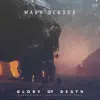 Mark Dekoda - Glory of Death - Single